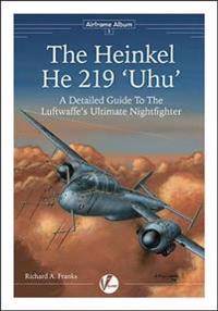 The Heinkel He 219 'Uhu'