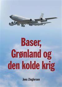 Baser, Grønland og den kolde krig