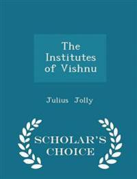 The Institutes of Vishnu - Scholar's Choice Edition