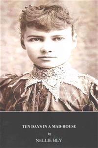 Ten Days in a Mad-House