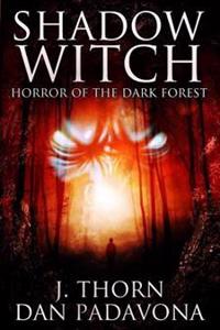 Shadow Witch: Horror of the Dark Forest