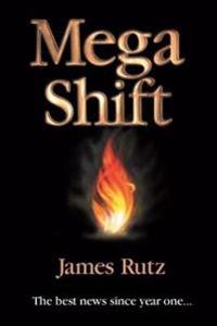 Mega Shift: The Best News Since Year One