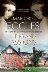 Heirs and Assigns: A New British Country House Murder Mystery Series