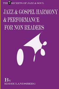 Jazz and Gospel Harmony and Performance for Non-Readers