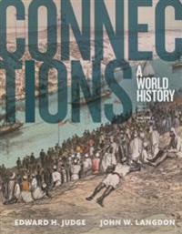 Connections: A World History, Volume 2, Print Plus New Myhistorylab for World History