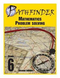 Pathfinder Mathematics Problem Solving Grade 6