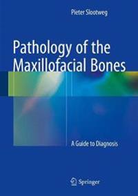 Pathology of the Maxillofacial Bones