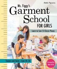 Ms. Figgy S. Garment School for Girls