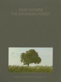 Amar Kanwar - Sovereign Forest