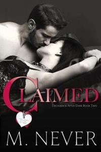 Claimed (Decadence After Dark Book 2)