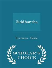 Siddhartha - Scholar's Choice Edition