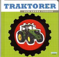 Traktorer och andra fordon