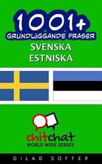 1001+ Grundlaggande Fraser Svenska - Estniska