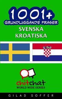 1001+ Grundlaggande Fraser Svenska - Kroatiska