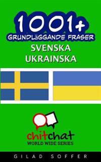 1001+ Grundlaggande Fraser Svenska - Ukrainska