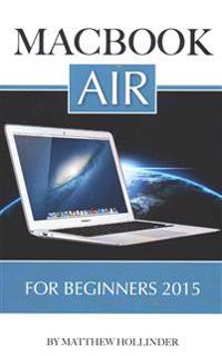 Macbook Air: For Beginners 2015