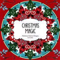 Christmas Magic: Fabulous Festive Designs to Color