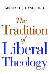 The Tradition of Liberal Theology