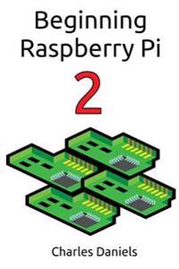 Beginning Raspberry Pi 2