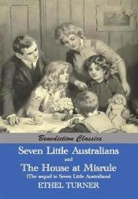 Seven Little Australians and the Family at Misrule (the Sequel to Seven Little Australians) [Illustrated]