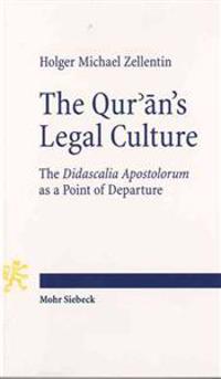The Qur'an's Legal Culture