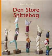 Den Store Snittebog