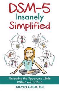 Dsm-5 Insanely Simplified
