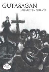 Gutasagan. Legenden om Gotland