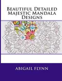 Beautiful Detailed Majestic Mandala Designs