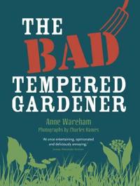 The Bad Tempered Gardener