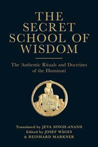 The Secret School of Wisdom