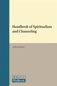 Handbook of Spiritualism and Channeling
