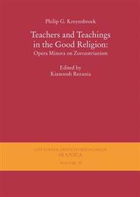 Teachers and Teachings in the Good Religion
