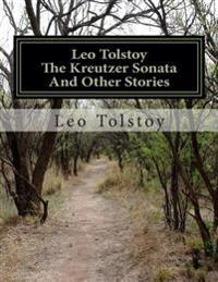 Leo Tolstoy the Kreutzer Sonata and Other Stories: Books in English - Russian Languages