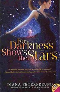 For Darkness Shows the Stars