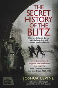 Secret History of the Blitz