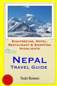 Nepal Travel Guide: Sightseeing, Hotel, Restaurant & Shopping Highlights