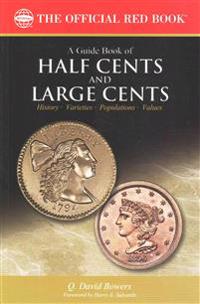 A Guide Book of Half Cents and Large Cents