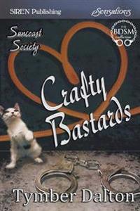 Crafty Bastards [Suncoast Society] (Siren Publishing Sensations)
