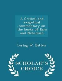 A Critical and Exegetical Commentary on the Books of Ezra and Nehemiah - Scholar's Choice Edition