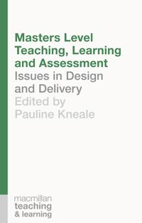 Masters Level Teaching, Learning and Assessment