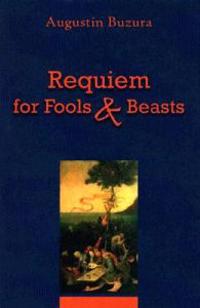 Requiem for Fools and Beasts