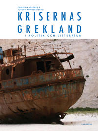 Krisernas Grekland i politik och litteratur