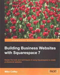 Building Business Websites With Squarespace 7