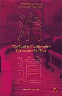 The Road to Collaborative Governance in China