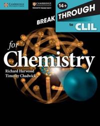 Breakthrough to CLIL for Chemistry, Age 14+