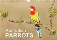Australian Parrots (Wall Calendar 2016 DIN A4 Landscape)