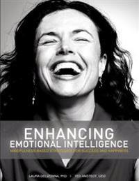 Enhancing Emotional Intelligence: Mindfulness-Based Strategies for Success & Happiness
