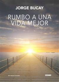 Rumbo a Una Vida Mejor