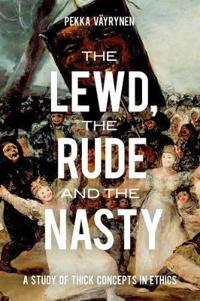 The Lewd, the Rude and the Nasty